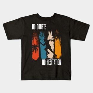 Running quote No doubts no hesitation Kids T-Shirt